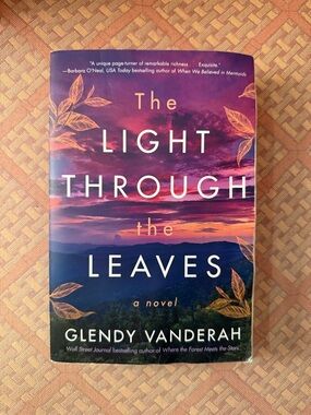 The Light Through the Leaves by Glendy Vanderah - Sunset Cover
